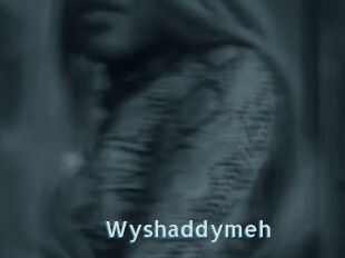 Wyshaddymeh