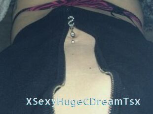XSexyHugeCDreamTsx