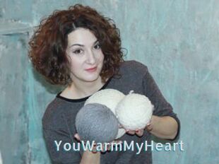 YouWarmMyHeart