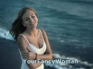 YourFancyWoman