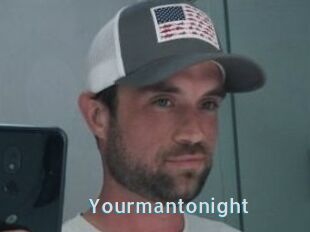 Yourmantonight