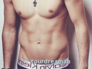 Yourdreaman