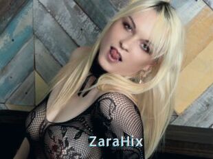 ZaraHix